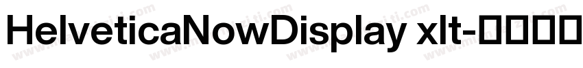 HelveticaNowDisplay xlt字体转换